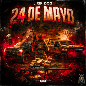 24 DE MAYO by Lirik Dog