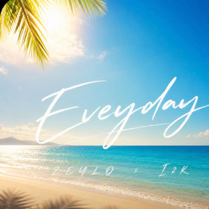 Everyday by zeylo
