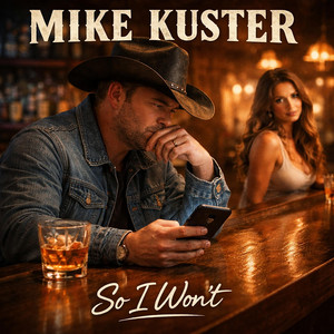 So I Won't by Mike Kuster