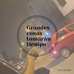 Grandes cosas tomaran tiempo by Patrickyesp