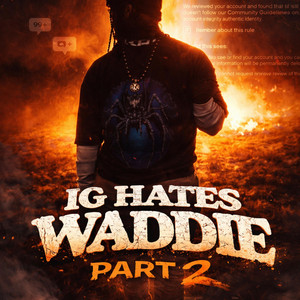 IG Hate Waddie Part 2 by 100Raccs