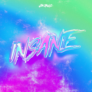 Insane by JKING