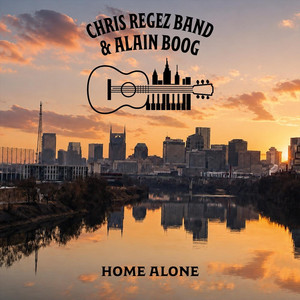Home Alone by Chris Regez Band, Alain Boog
