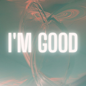 I'm Good by Anthony Baxter