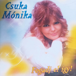 Csuka Mónika - Fogadj el így (Karaoke)