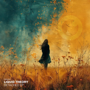 Liquid Theory — Detached EP (2026)