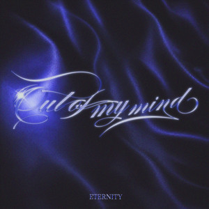 Out Of My Mind by ETERNITY