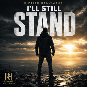 I'll Still Stand by Riptide Hollywood