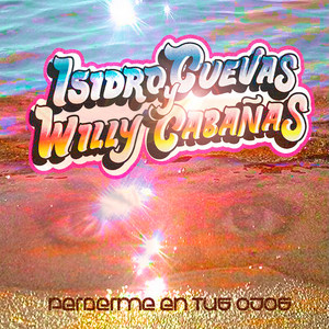 Perderme en Tus Ojos by Isidro Cuevas & Willy Cabañas, G-Flux, Amantes del Futuro