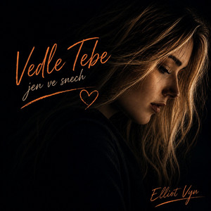 Vedle Tebe .... by Elliot Vyn