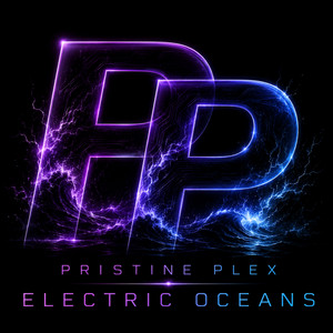 Electric Oceans by Pristine Plex