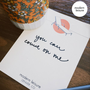 you can count on me by Modern Leisure