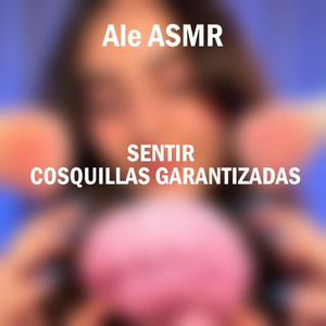 Sentir Cosquillas Garantizadas, Pt. 2 by Ale ASMR
