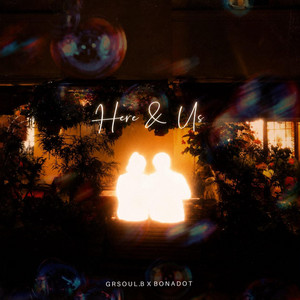 Here & Us by bonadot, Grsoul.b