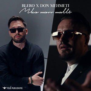 Mka marr malli by Blero, Don Mehmeti