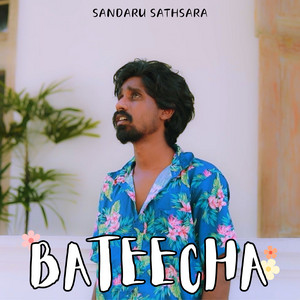 Sandaru Sathsara - Bateecha