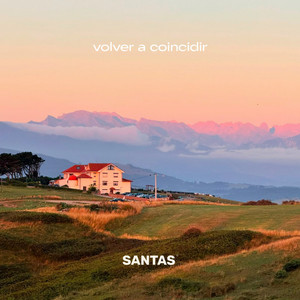 Volver a coincidir by SANTAS