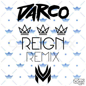 Reign - Misfit Remix by Darco, Misfit