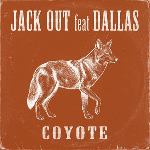 Coyote by Jack Out, DALLAS