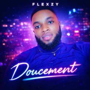 Flexzy - Doucement