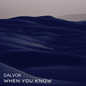 When You Know by Dalvok