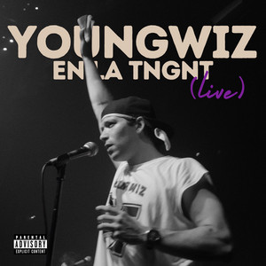 YOUNGWIZ EN LA TNGNT (LIVE)