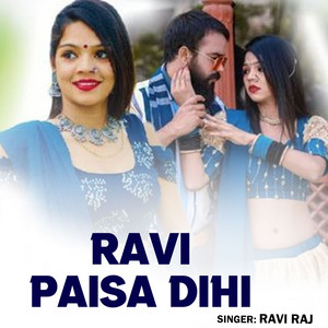 Ravi Raj - Ravi Paisa Dihi