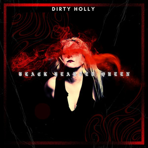 Black Hearted Queen by DIRTY HOLLY