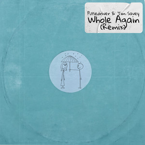 Whole Again - Remix by Pulsedriver, Tim Savey