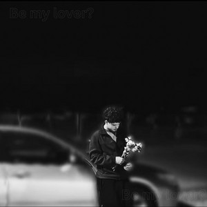 be my lover? by Scriptxd