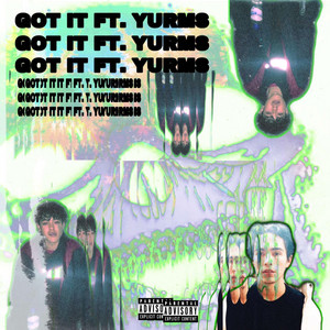Got It by Loswego, Yurms