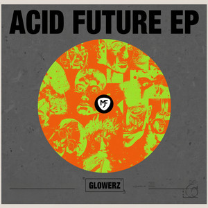 Acid Future by Glowerz