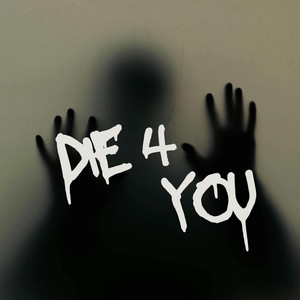 DIE 4 YOU