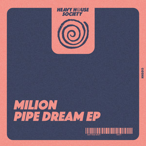 Pipe Dream by Milion (NL)