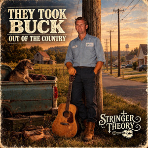 They Took Buck Out of the Country by Stringer Theory