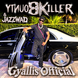 Gyallis Official by Bounty Killer, Jazzwad
