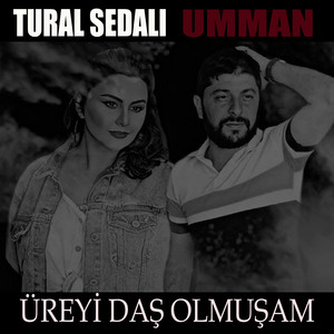 Tural Sedalı - Üreyi Daş Olmuşam (feat. Umman)