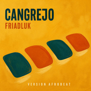 Cangrejo (Versión Afrobeat) by Friadluk