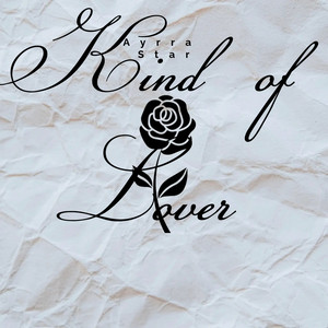 Kind of Lover by Ayrra Star