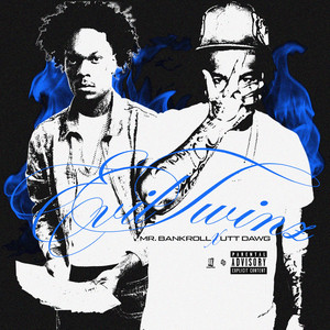 Evil Twins by Mr. Bankroll, Utt Dawg