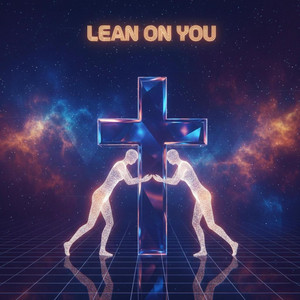 Lean On You by RIZN333