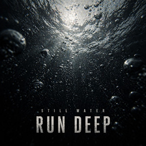 STILL WATER RUN DEEP by ccidfuentes