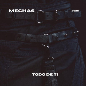 Todo de Ti by MECHAS