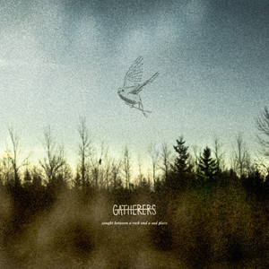 I Have Seen Mountains by Gatherers