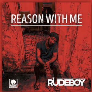Reason with Me by Rudeboy