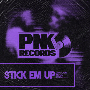 Stick Em Up by Braydon Terzo