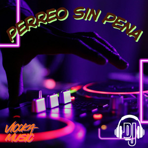 Perreo Sin Pena by Vicoka Music