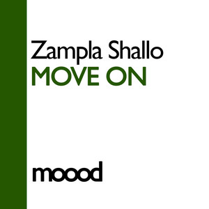 Move On - Original Mix by Zampla Shallo
