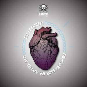 Luv Ta Luv Ya 2015 - Coolhand Flex Re-Lick by DJ Monita