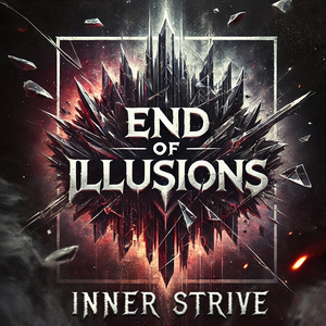 End of Illusions by Inner Strive